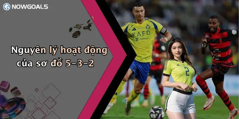 Nguyên lý hoạt động của sơ đồ 5-3-2